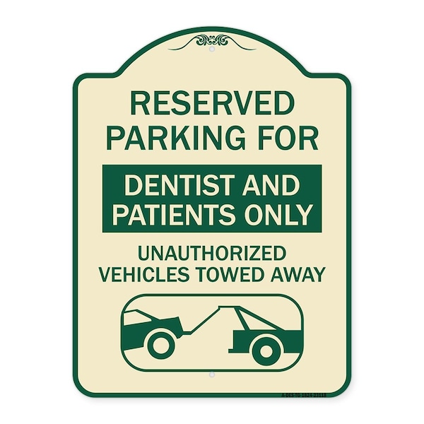 Signmission Reserved Parking for Dentists and Patients Only Unauthorized Vehicles Towed Away, TG-1824-23118 A-DES-TG-1824-23118 - main